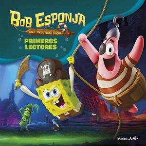 BOB ESPONJA : UNA AVENTURA PIRATA. PRIMEROS LECTORES | 9788408311294 | BOB ESPONJA