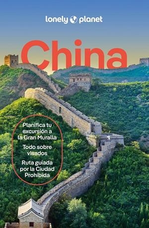 CHINA : LONELY PLANET [2025] | 9788408306931 | RICHMOND, SIMON / BINDLOSS, JOE / BREMNER, JADE / CHEN, PIERA / FERRARESE, MARCO / ISENBERG, ROBERT
