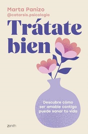 TRÁTATE BIEN | 9788408308560 | PANIZO, MARTA (@CATARSIS.PSICOLOGIA)