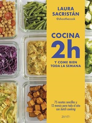 COCINA 2H Y COME BIEN TODA LA SEMANA | 9788408307877 | SACRISTÁN, LAURA  (@SHOOTHECOOK)