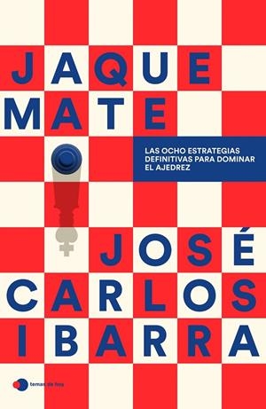 JAQUE MATE | 9791387869182 | IBARRA JEREZ, JOSÉ CARLOS (@GMSPIDERIBARRA)