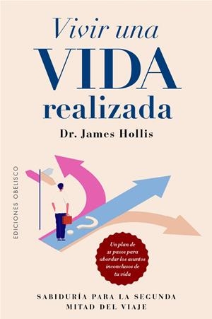 VIVIR UNA VIDA REALIZADA | 9788411723367 | HOLLIS, JAMES
