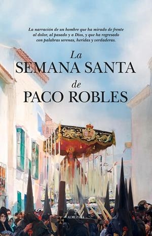 SEMANA SANTA DE PACO ROBLES, LA | 9788410529359 | ROBLES, FRANCISCO