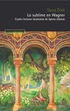 SUBLIME EN WAGNER, LO. CUATRO LECTURAS LACANIANAS | 9788425451911 | ZIZEK, SLAVOJ