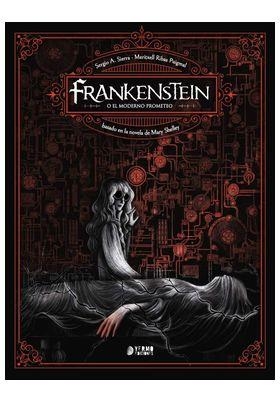 FRANKENSTEIN, O EL MODERNO PROMETEO | 9791387822958 | SIERRA, SERGIO A. / RIBAS, MERITXELL
