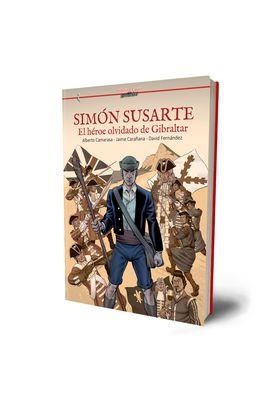 SIMON SUSARTE - EL HEROE OLVIDADO DE GIBRALTAR | 9791399032789 | CAMARASA, ALBERTO / CARAÑANA, JAVIER / FERNANDEZ, DAVID