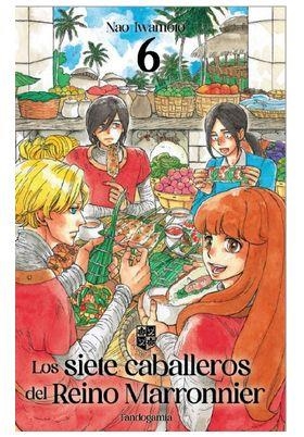 LOS SIETE CABALLEROS DEL REINO MARRONNIER 06 | 9788410126404 | IWAMOTO, NAO