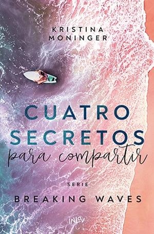 BREAKING WAVES 04. CUATRO SECRETOS PARA COMPARTIR | 9788410399228 | MONINGER, KRISTINA