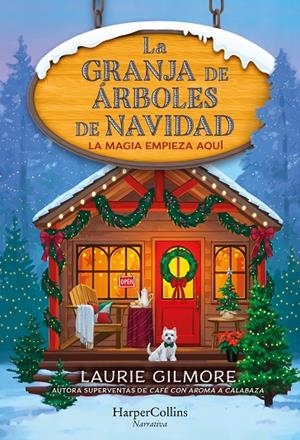 GRANJA DE LOS ARBOLES DE NAVIDAD, LA (DREAM HARBOR 3) | 9788410643994 | GILMORE, LAURIE