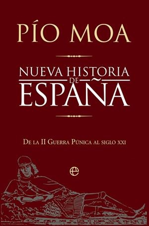 NUEVA HISTORIA DE ESPAÑA | 9788410941717 | MOA, PÍO