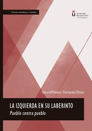 IZQUIERDA EN SU LABERINTO, LA | 9791370065973 | PREVOST, GERARD / OLIVAN, FERNANDO