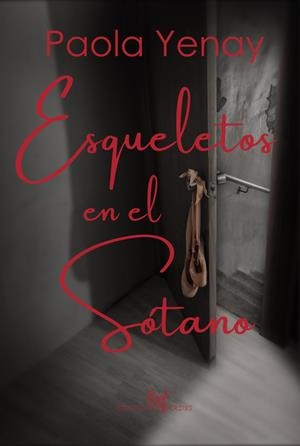 ESQUELETOS EN EL SÓTANO | 9791399016253 | OCAÑA, PAOLA YENAY