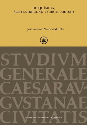 DE QUIMICA, SOSTENIBILIDAD Y CIRCULARIDAD | 9791370140007 | MAYORAL MURILLO, JOSE ANTONIO