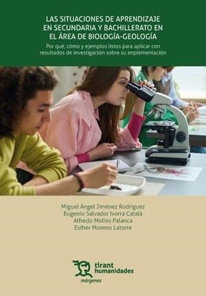 SITUACIONES DE APRENDIZAJE EN SECUNDARIA Y BACHILLERATO EN EL ÁREA DE BIOLOGÍA-GEOLOGÍA | 9788410813687 | JIMÉNEZ RODRÍGUEZ, MIGUEL ÁNGEL/IVORRA CATALÁ, EUGENIO SALVADOR/MOLINS PALANCA, ALFREDO/MORENO LATOR