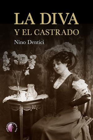 DIVA Y EL CASTRADO, LA | 9791387673161 | DENTICI BURGOA, NINO
