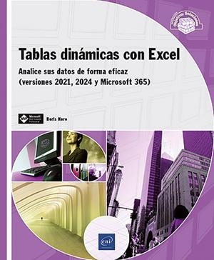 TABLAS DINAMICAS CON EXCEL - ANALICE SUS DATOS DE FORMA EFICAZ (VERSIONES 2021, | 9782409052149 | NORO, BORIS