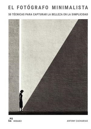 FOTOGRAFO MINIMALISTA, EL | 9788410650800 | ZACHARIAS, ANTONY