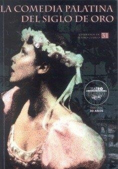 COMEDIA PALATINA DEL SIGLO DE ORO, LA | 9789200132919 | ZUGASTI ZUGASTI, MIGUEL