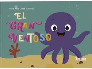 GRAN VENTOSO, EL | 9788410607521 | LOPEZ MARQUEZ, MARIA JOSÉ