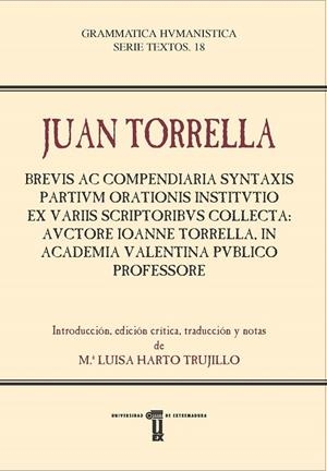BREVIS AC COMPENDIARIA SYNTAXIS PARTIVM ORATIONIS INSTITVTIO EX VARIIS SCRIPTORI | 9788491273226 | TORRELLA, JUAN