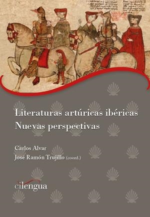 LITERATURAS ARTURICAS IBERICAS. NUEVAS PERSPECTIVAS | 9788418088445