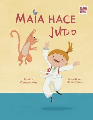 MAIA HACE JUDO | 9788419904874 | OBRADOR MAS, MARIAN
