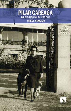 PILAR CAREAGA, LA ALCALDESA DE FRANCO | 9788410674646 | URQUIJO, MIKEL