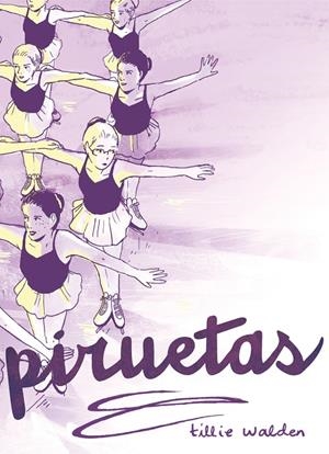 PIRUETAS (4ª ED) | 9788410264274 | WALDEN, TILLIE
