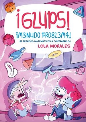 GLUPS! ¡MENUDO PROBLEMA! | 9788413617824 | MORALES, LOLA