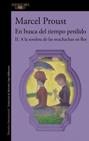 A LA SOMBRA DE LAS MUCHACHAS EN FLOR (EN BUSCA DEL TIEMPO PERDIDO 2) | 9788410299290 | PROUST, MARCEL