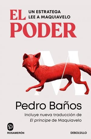 PODER, EL. UN ESTRATEGA LEE A MAQUIAVELO | 9788466388580 | BAÑOS, PEDRO