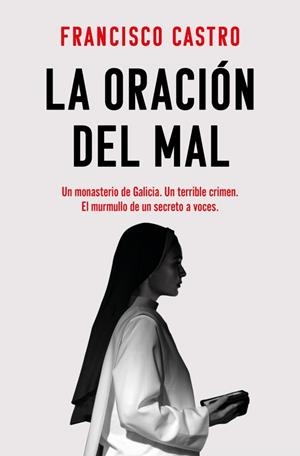 ORACIÓN DEL MAL, LA | 9788410442221 | CASTRO, FRANCISCO