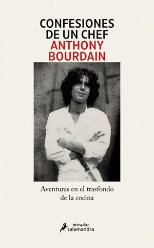 CONFESIONES DE UN CHEF | 9791387640576 | BOURDAIN, ANTHONY