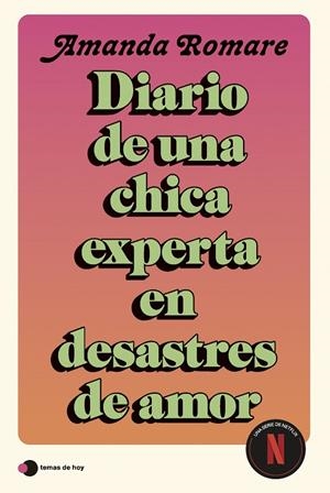 DIARIO DE UNA CHICA EXPERTA EN DESASTRES DE AMOR | 9791387869298 | ROMARE, AMANDA