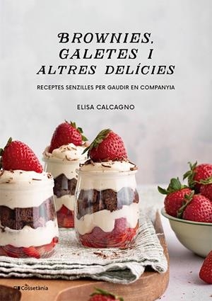BROWNIES, GALETES I ALTRES DELÍCIES | 9788413565149 | CALCAGNO, ELISA