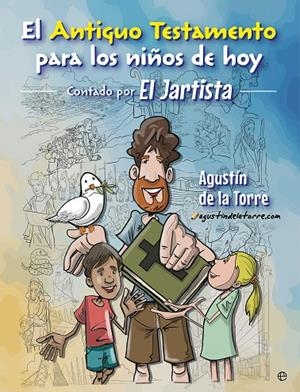 ANTIGUO TESTAMENTO PARA LOS NIÑOS DE HOY, EL | 9788410941861 | JARTISTA