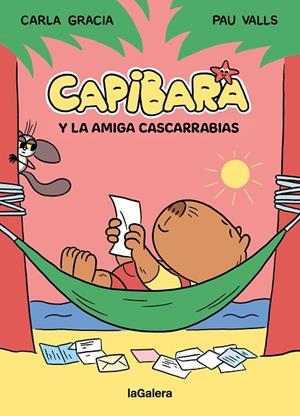 CAPIBARA 02 : CAPIBARA Y LA AMIGA CASCARRABIAS | 9788424674434 | GRACIA MERCADÉ, CARLA