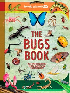 LONELY PLANET BUGS BOOK, THE | 9781837586745