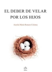 DEBER DE VELAR POR LOS HIJOS, EL | 9788492754618 | ROMERO, AURELIA