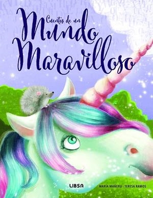 CUENTOS DE UN MUNDO MARAVILLOSO | 9788466243599 | MAÑERU, MARÍA