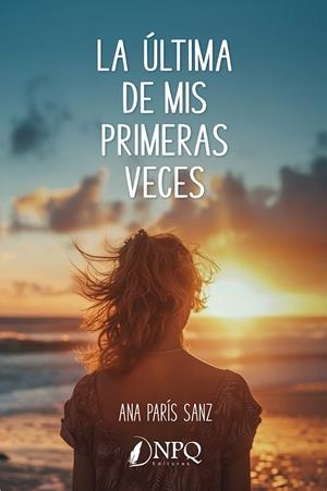 ÚLTIMA DE MIS PRIMERAS VECES, LA | 9791387868000 | PARÍS, ANA