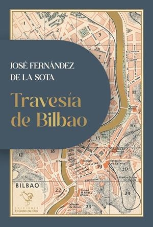 TRAVESÍA DE BILBAO | 9788412975383 | FERNÁNDEZ DE LA SOTA, JOSÉ