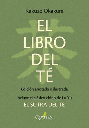 LIBRO DEL TÉ, EL (NUEVA EDICIÓN BOLSILLO ANOTADA E ILUSTRADA) | 9788412972283 | OKAKURA, KAKUZO