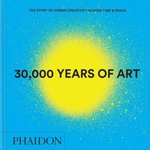 30000 YEARS OF ART | 9781837291038