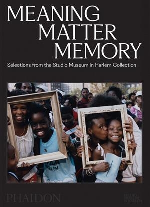 MEANING MATTER MEMORY | 9781838669348 | GOLDEN, THELMA