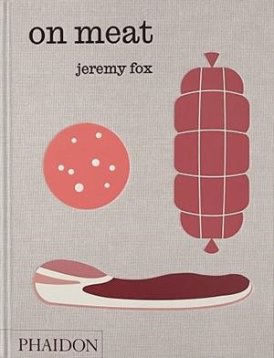 ON MEAT | 9781837290864 | BERTOLLI, PAUL / FOX, JEREMY