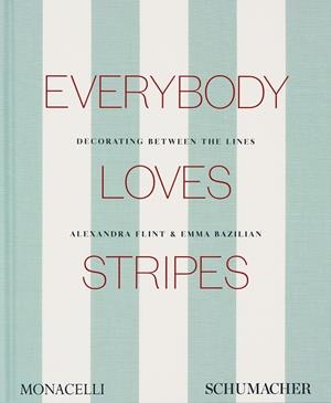 EVERY BODY LOVES STRIPES | 9781580937085 | BAZILIAN, EMMA / FLINT, ALEXANDRA