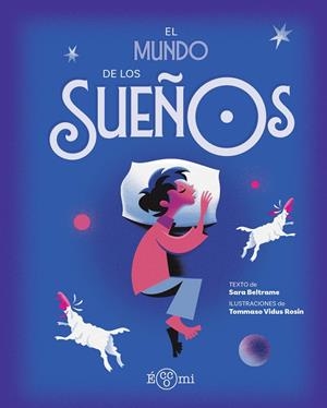 MUNDO DE LOS SUEÑOS, EL | 9788419262707 | BELTRAME, SARA / VIDUS ROSIN, TOMMASO