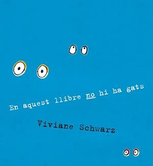EN AQUEST LLIBRE NO HI HA GATS | 9788410406919 | SCHWARZ, VIVIANE