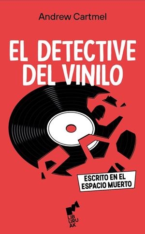 ESCRITO EN EL ESPACIO MUERTO (EL DETECTIVE DEL VINILO 1) | 9788419234513 | CARTMEL, ANDREW
